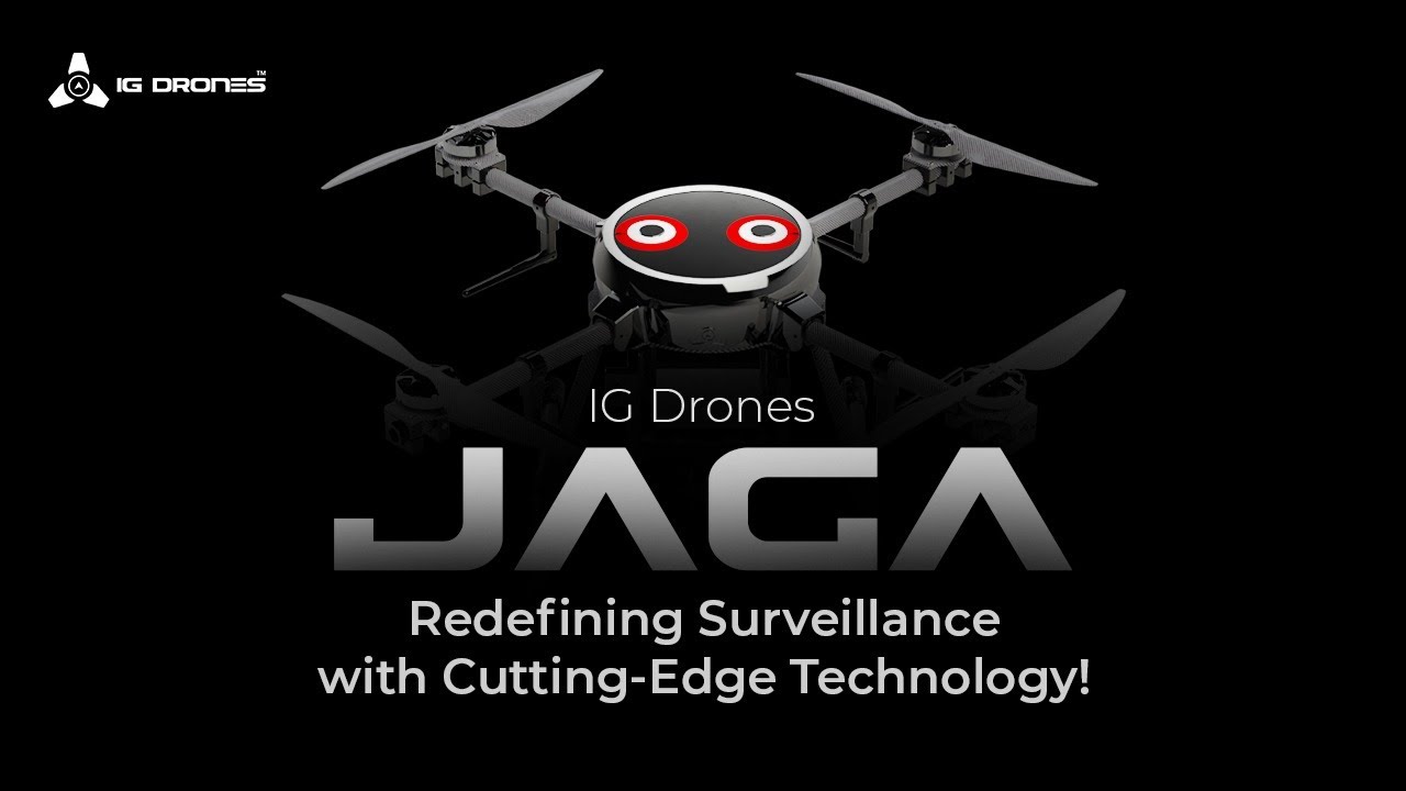 IG Drones Jaga: Redefining Surveillance with Cutting-Edge Technology!