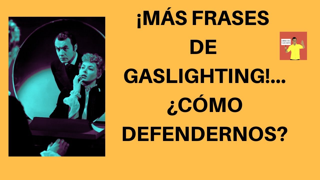 ¡Más frases de gaslighting!... ¿Cómo defendernos? #narcisistas