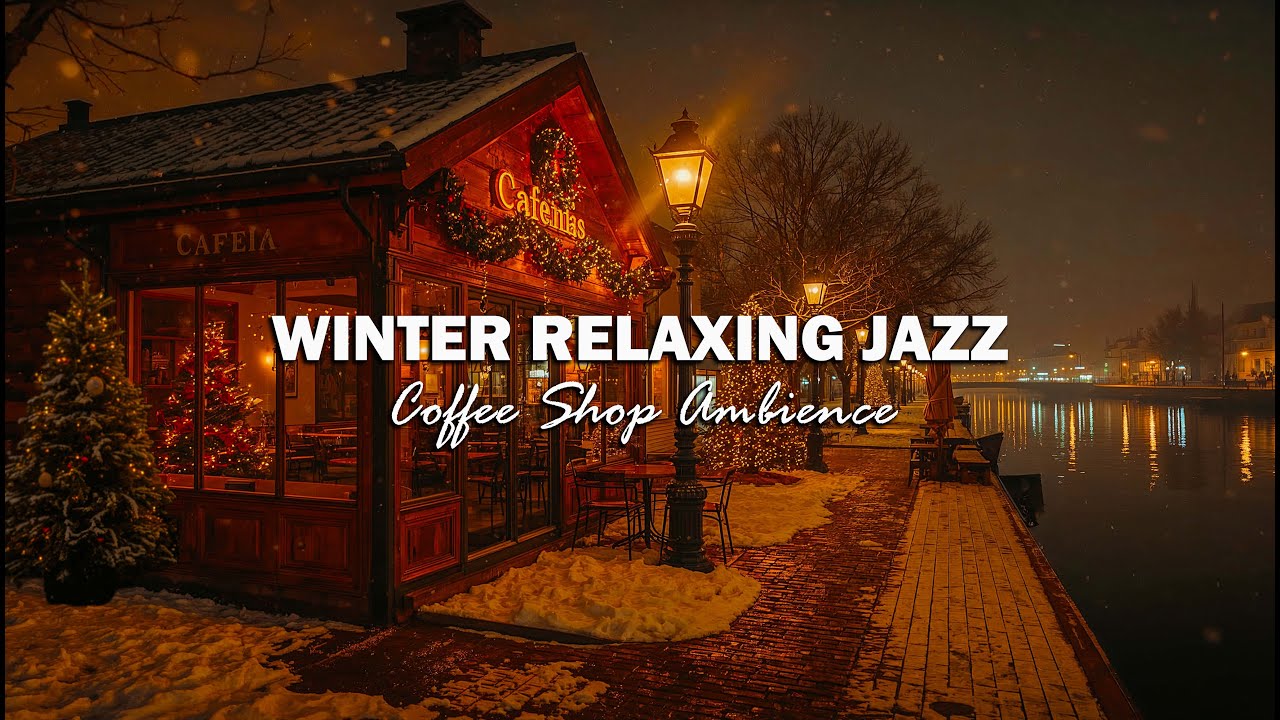 Holiday Jazz in a Cozy Winter Café 🎁 Relaxing Music & Snow Ambience