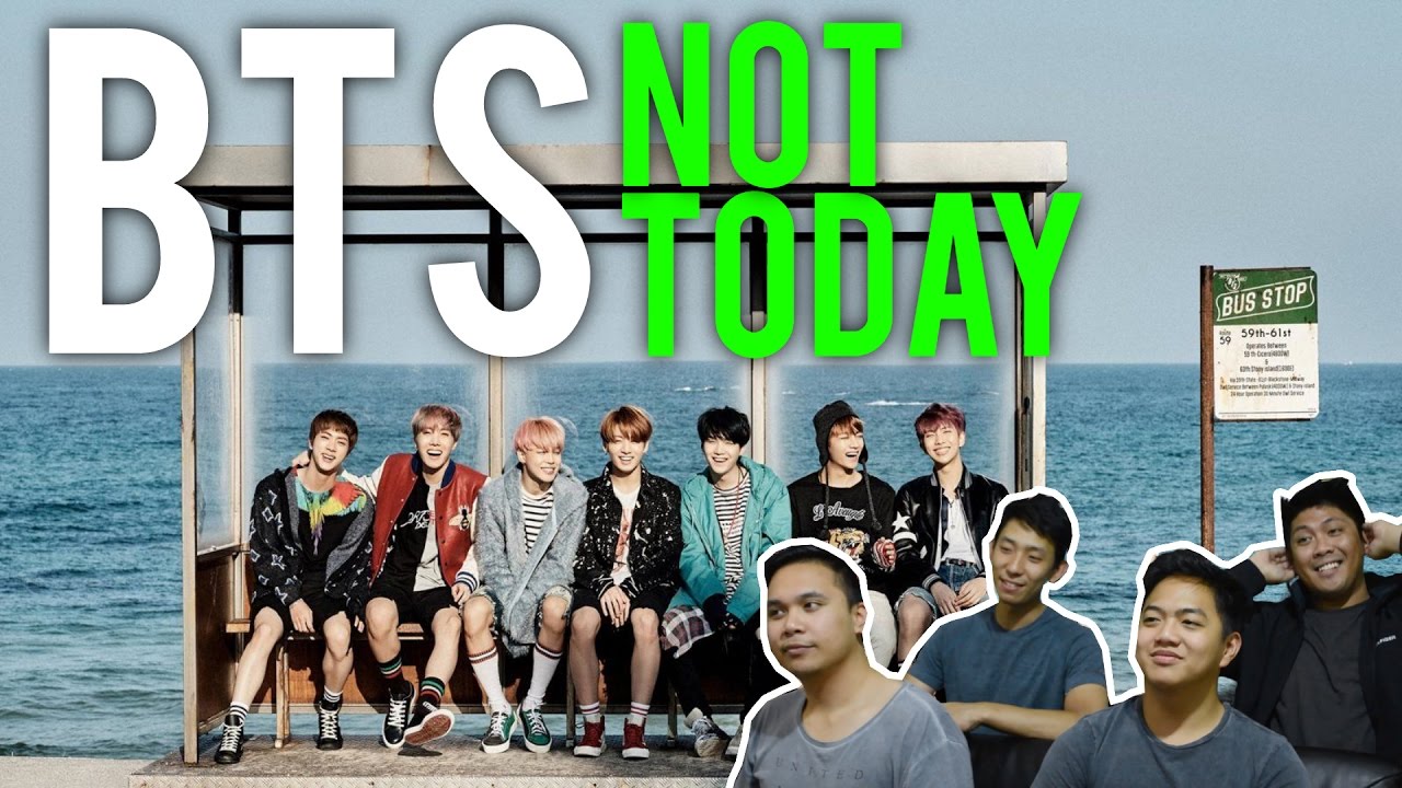 BTS | NOT TODAY MV Reaction #blessedbybts