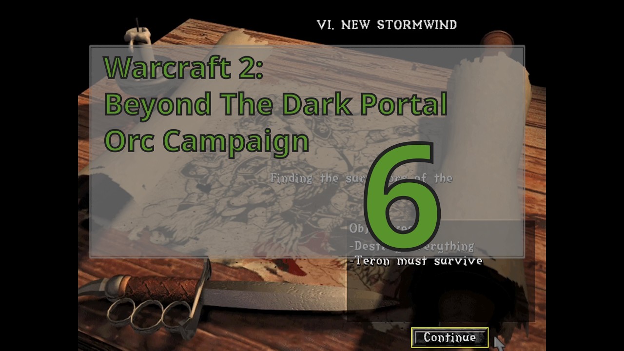 Warcraft 2: Beyond the Dark Portal - Orc Campaign - Mission 6