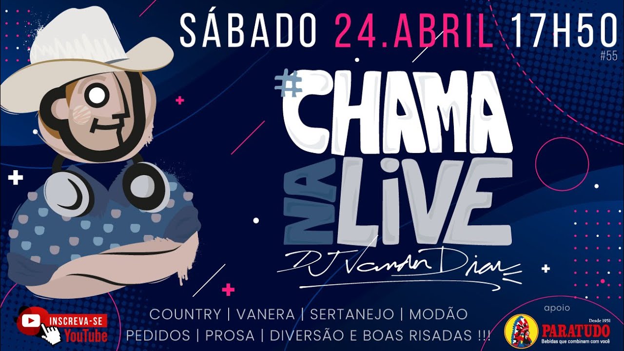 #ChamaNaLive 55  com Dj Vander Dias 24.04.2021