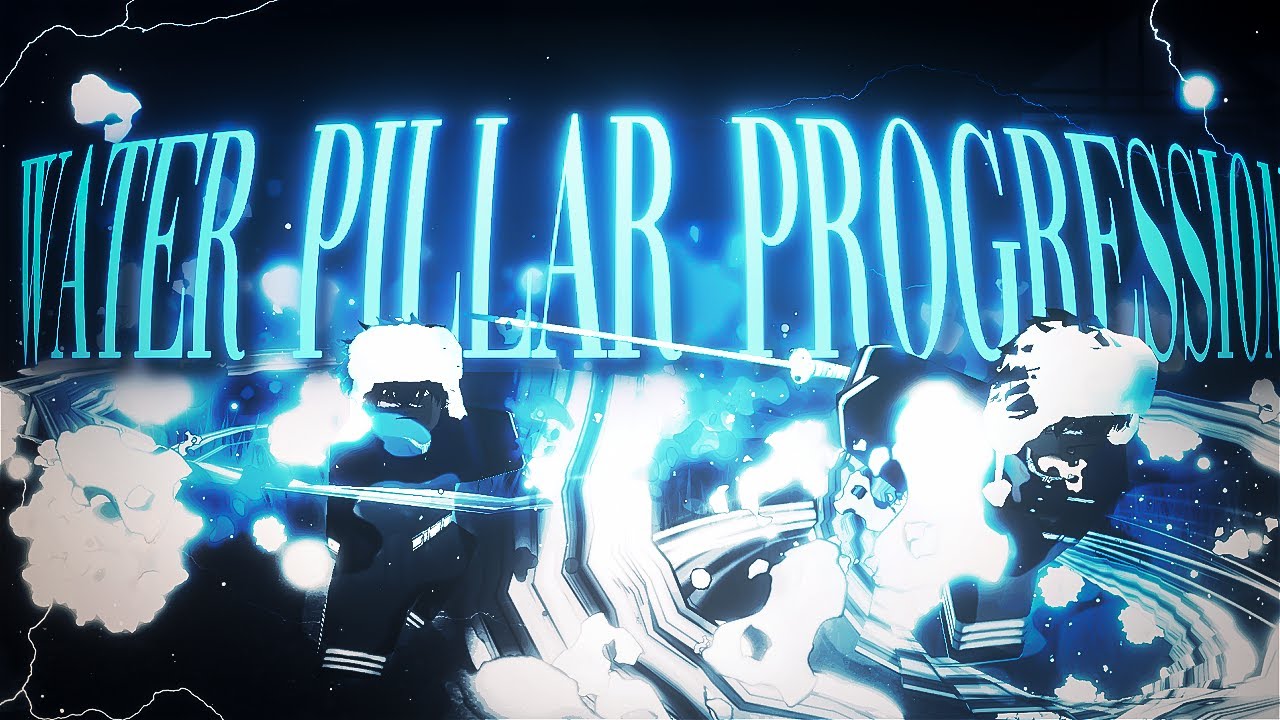 Water Pillar Progression. | Demon Hunter
