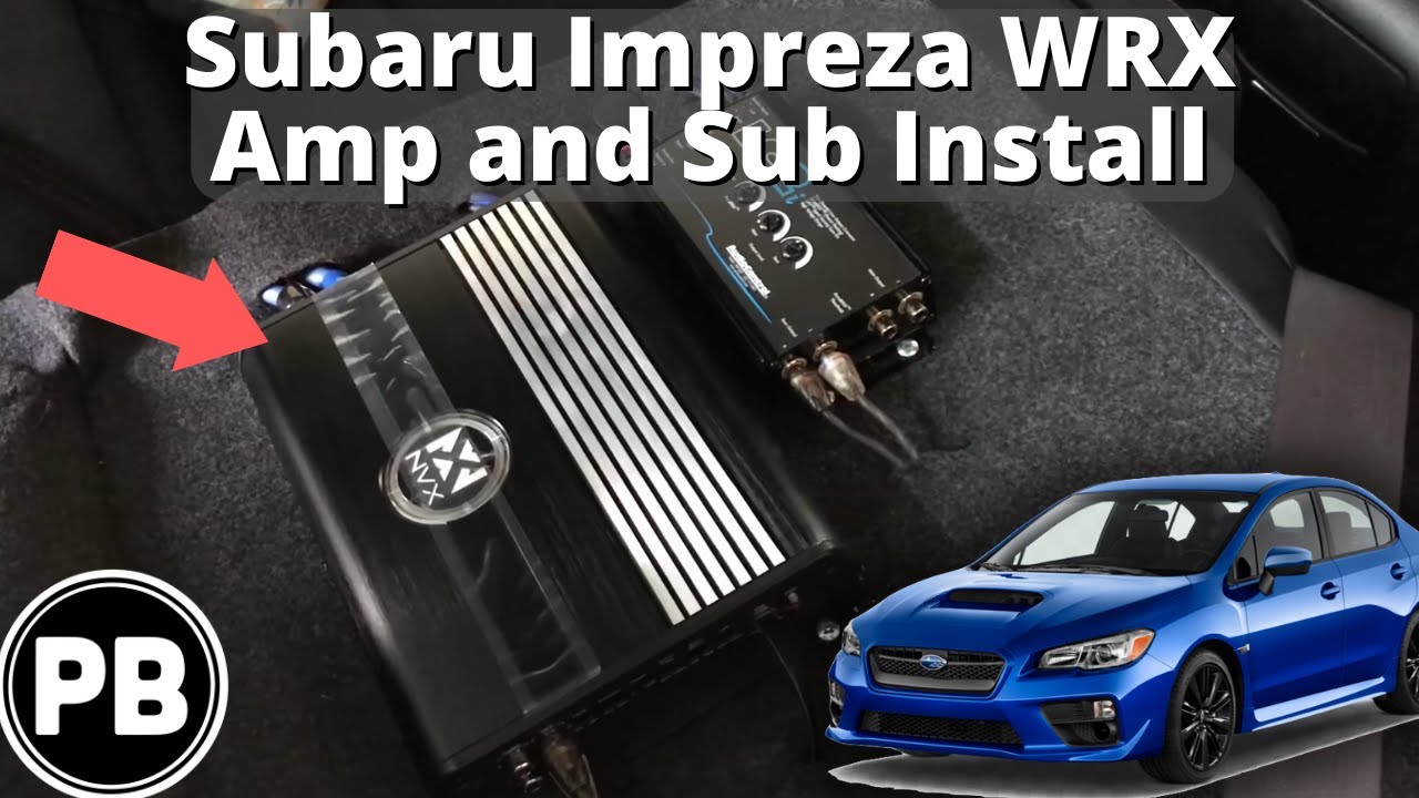 2015 - 2022 Subaru Impreza / WRX / STI Amp and Sub