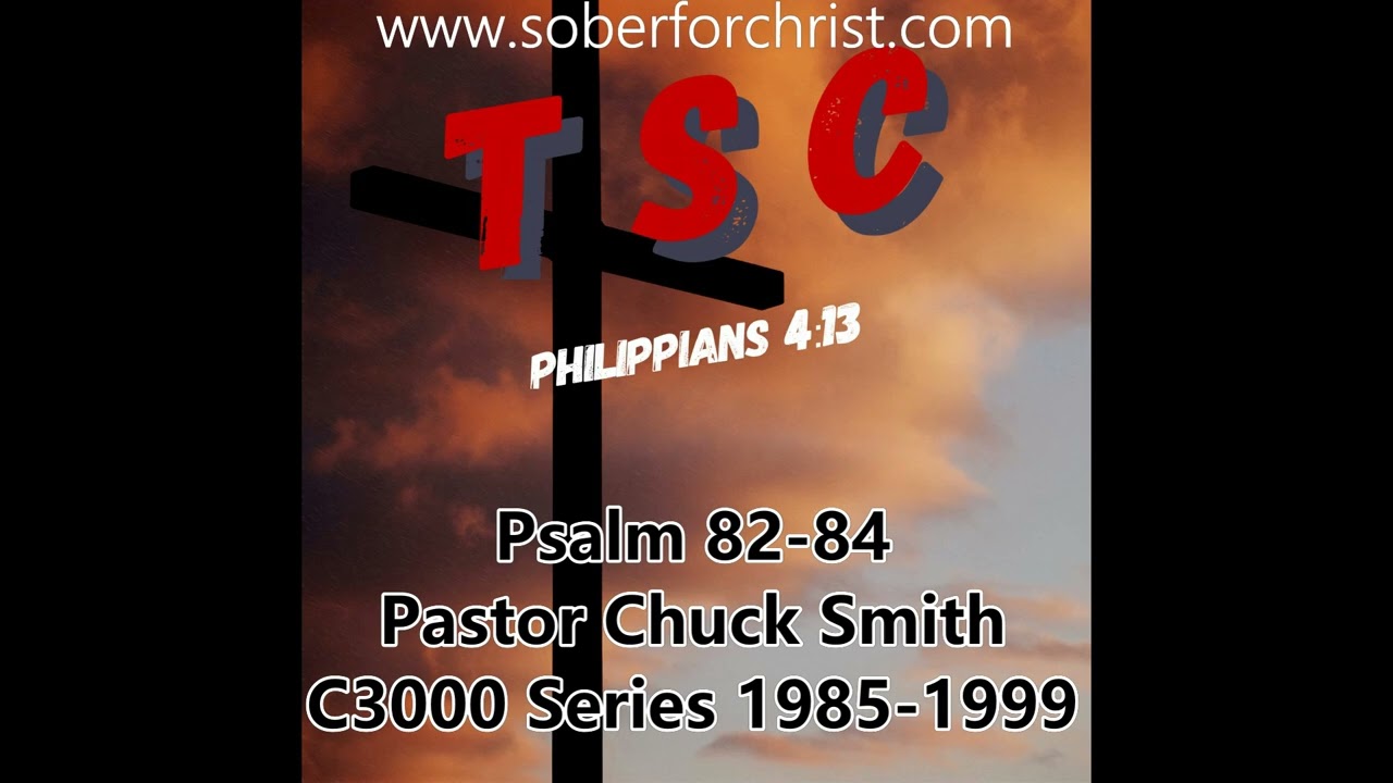 024 Psalms 85-86  | Pastor Chuck Smith | 1985-1999 C3000