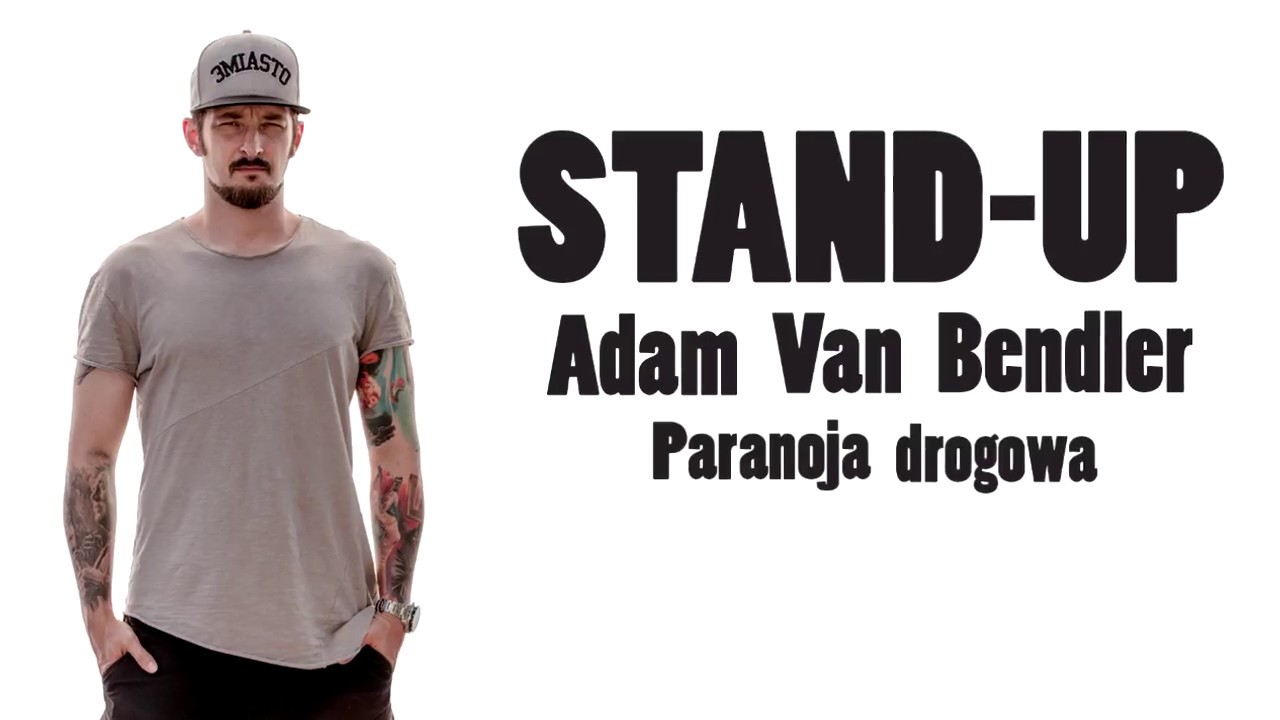Adam Van Bendler -  Paranoja drogowa STAND-UP