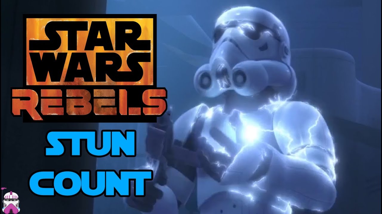 Star Wars Rebels Stun Count