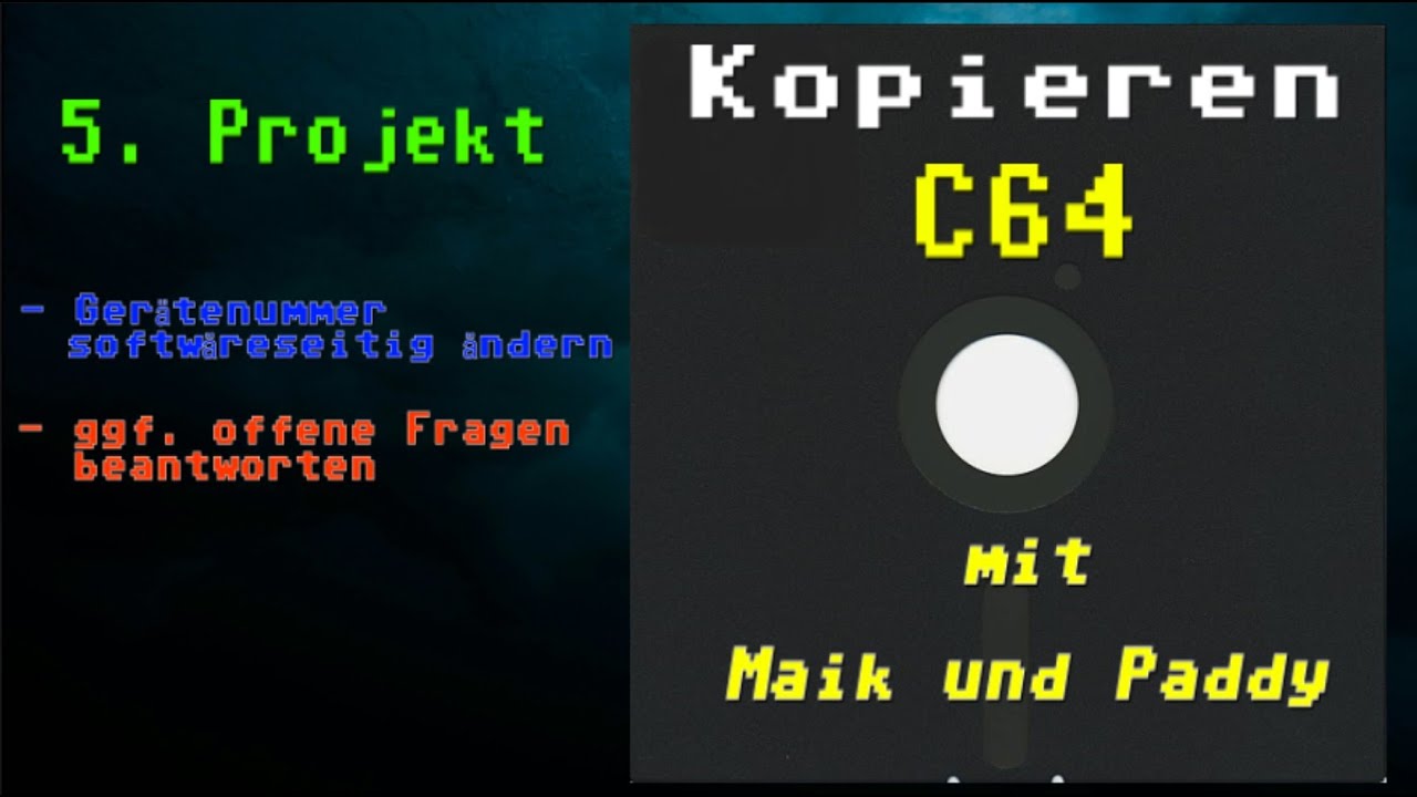 C64 -  Projekt 5 -Livestream mit Maik und Paddy
