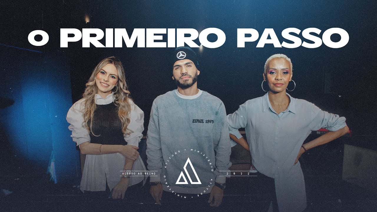 O Primeiro Passo - Minist&eacute;rio Atitude [V&iacute;deo Oficial]