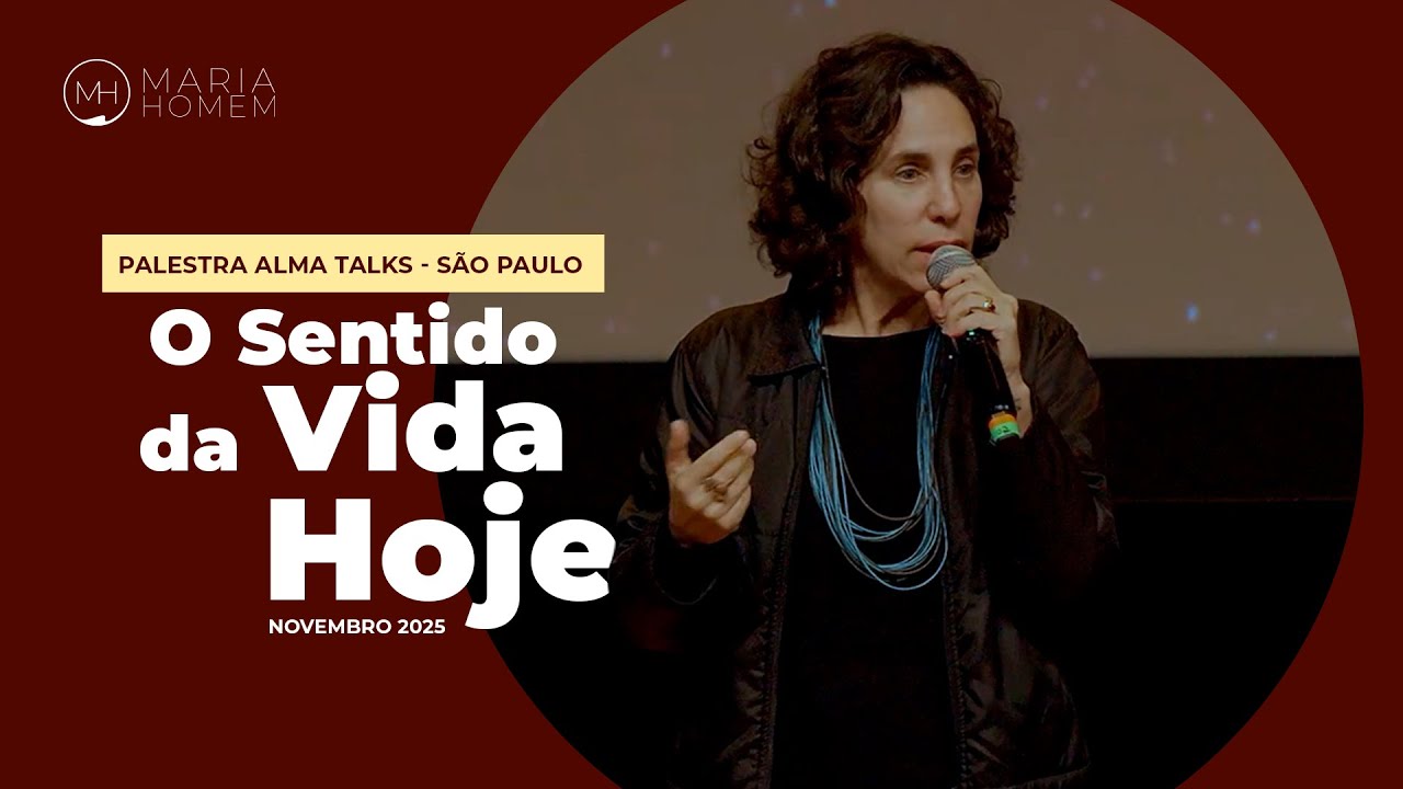 Qual é o sentido da vida? Palestra Alma Talks com Maria Homem sobre vida, finitude e invenção humana