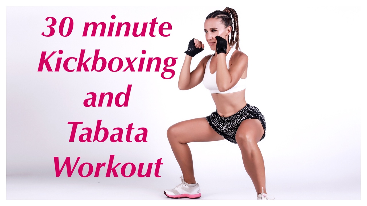 30 minute kickboxing and tabata workout
