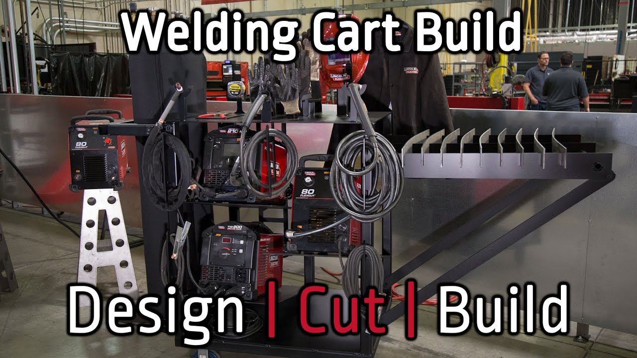 THE ULTIMATE WELDING CART by Lincoln Electric: Design | Cut | Build S2:E5