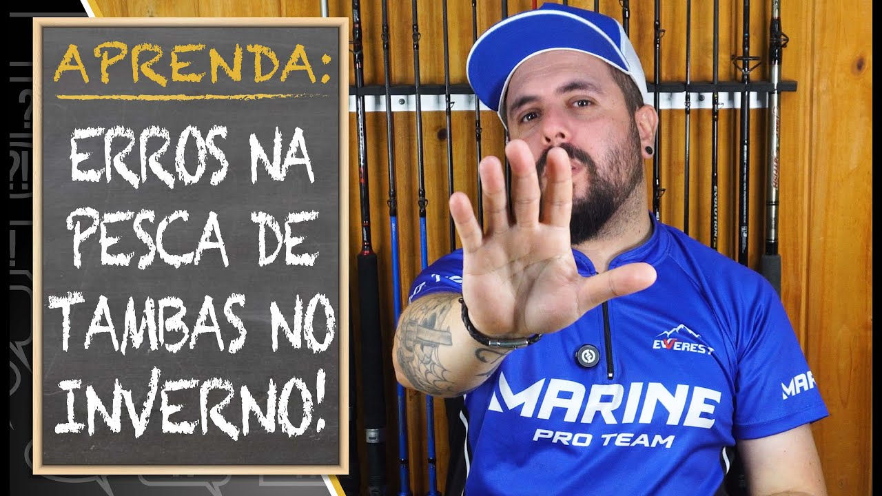 PIORES ERROS NA PESCA DE TAMBAS NO INVERNO USANDO B&Oacute;IAS (APRENDA)