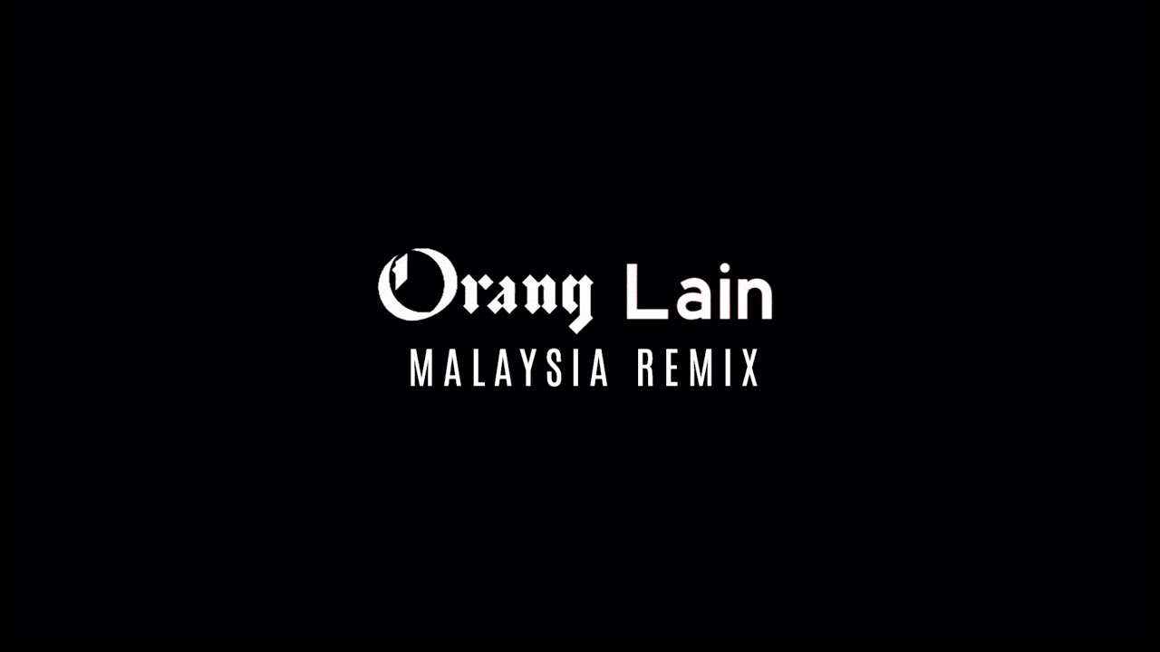 Orang Lain (Def Jam Malaysia Remix) [Homemade Music Video]