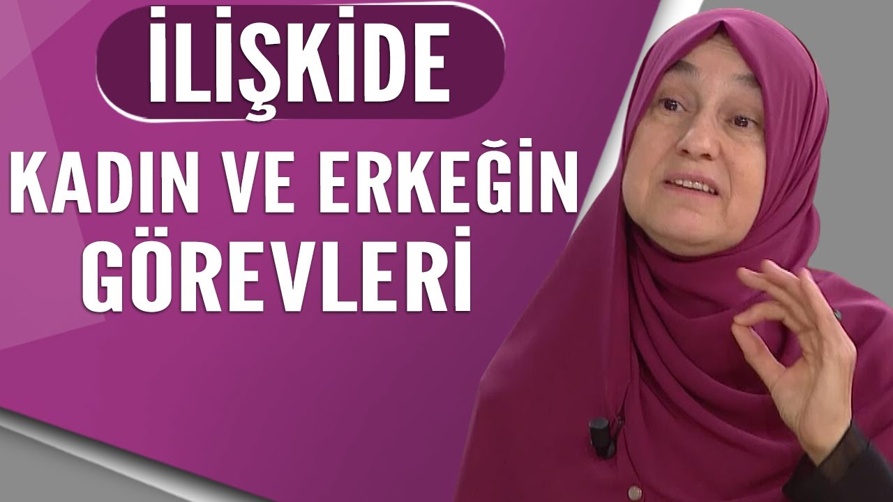 İlişkide kadın ve erkeğin görevleri
