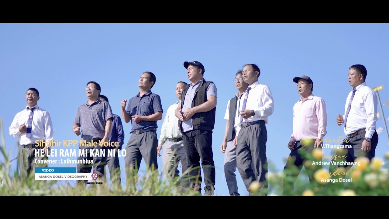 Sihphir KPP Male Voice - He lei ram mi kan ni lo (Official)