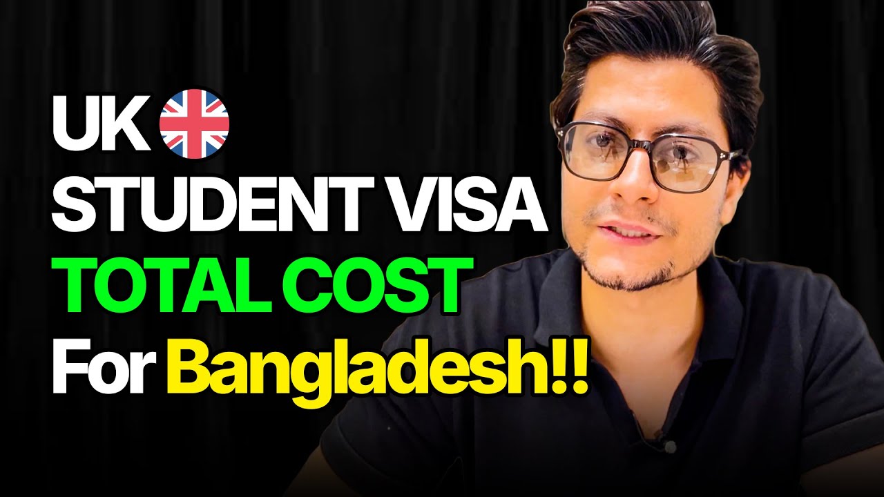 UK তে STUDENT VISA আসতে কত টাকা খরচ হয়? UK STUDENT Visa Cost 2026!