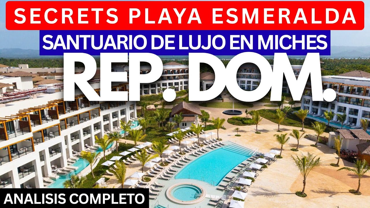 ¿Es este el NUEVO PARAÍSO SECRETO de República Dominicana? 🇩🇴 | Secrets Playa Esmeralda (Miches)