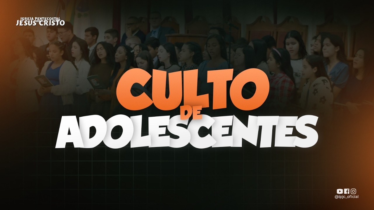 Culto de Adolescentes | 14/03/2026 | Sábado | CULTO TEEN |  @IPJCOFICIAL ​