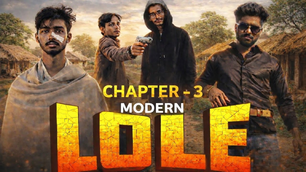 LOLE (CHAPTER - 3) // AMD production // @ramdalgroup 