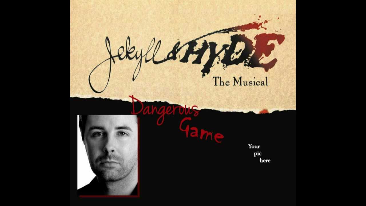 Dangerous Game (male only, ready for duet) - Jekyll  Hyde