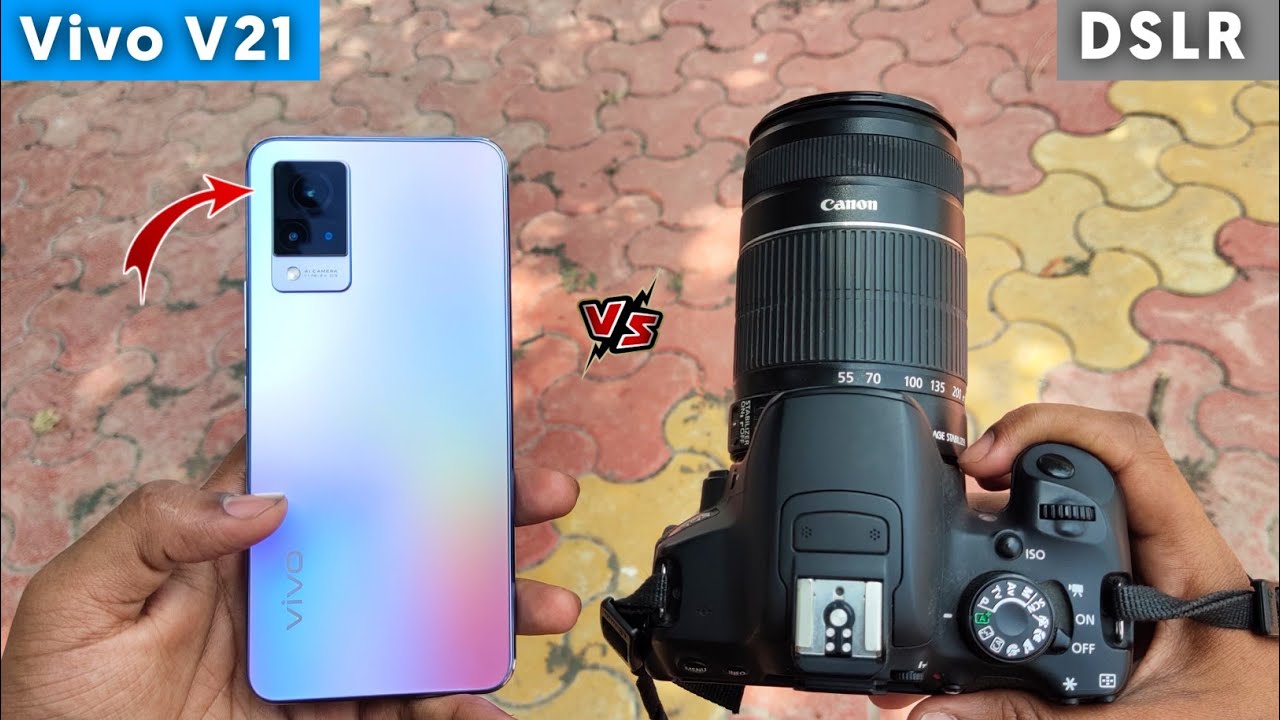 Vivo V21 vs DSLR canon 700D - Camera Comparison