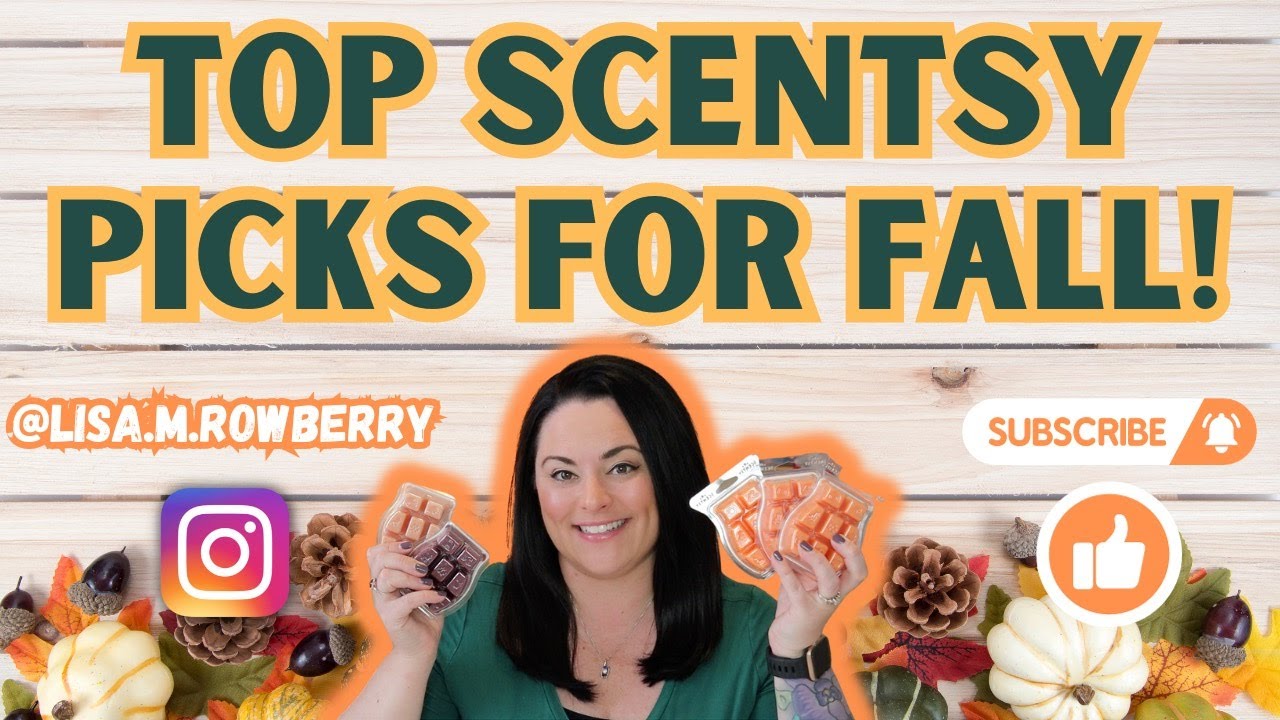 Top 5 Scentsy Picks For Fall  |  Bestie Collab