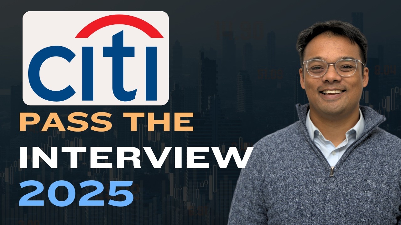 Pass the Citi Interview 2025 | CIti First Round Interview
