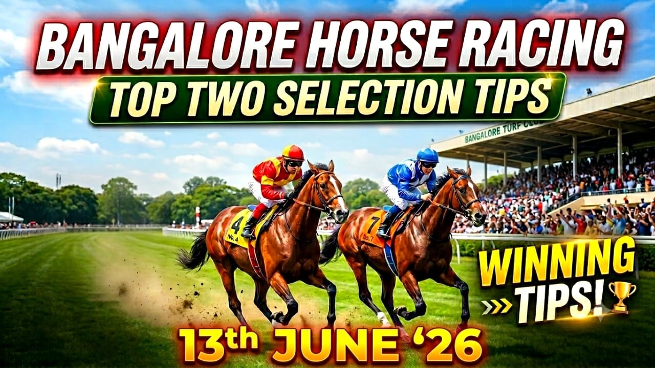 Bangalore Racing |Top Two Selection  For  13-06-2026 🏇🔥#bangalorerace