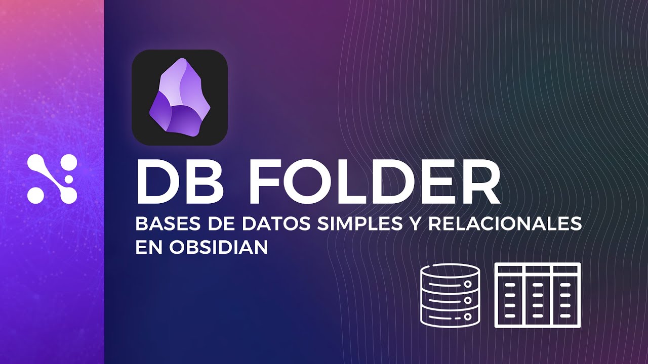 DB Folder: Bases de datos en Obsidian