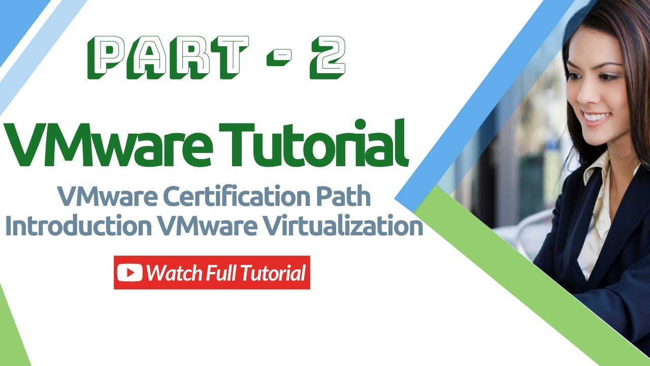 VMware Tutorial | VMware Certification Path | Introduction VMware Virtualization | Part 2