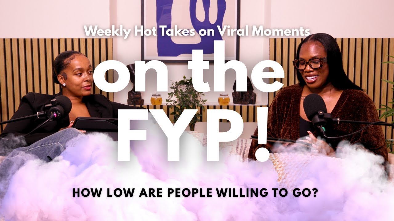 On The FYP: Miss Rfab, TikTok Moderation & BK Chat Drama | Listen & Spill Podcast | EP.22