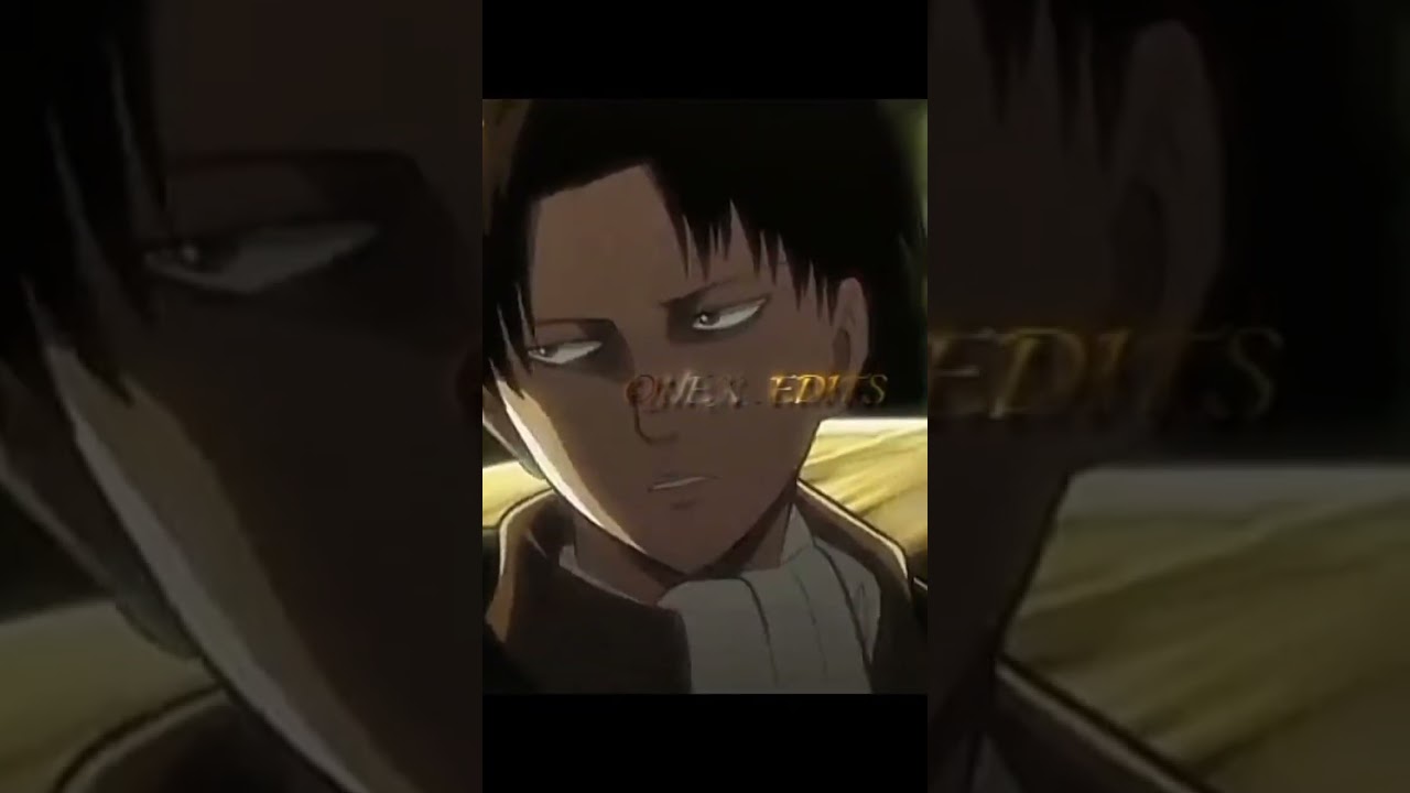 LEVİ EDİT | ATTACK ON TİTAN 