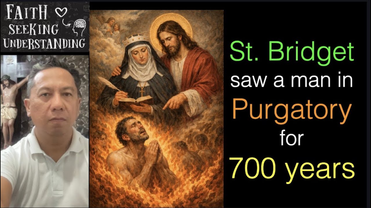 Ang  Kaluluwa na 700 Taon sa Purgatoryo ayun kay St. Bridget