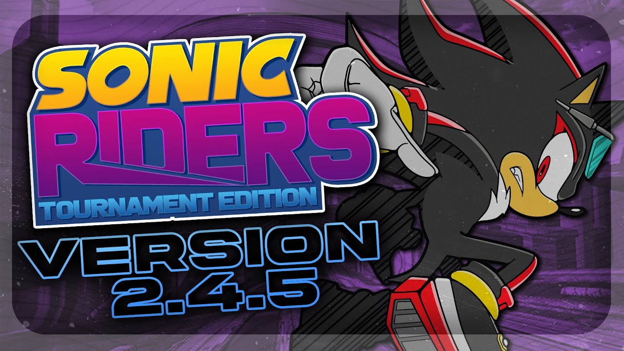 Sonic Riders Tournament Edition 2.4.5 - Release Trailer
