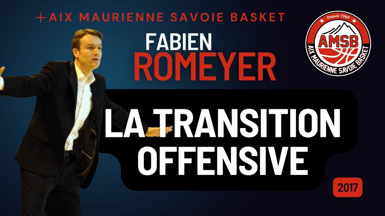 Maîtriser la Transition Offensive – Les principes selon Fabien Romeyer 🏀⚡️