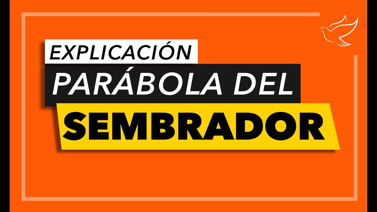 Parábola del Sembrador | Explicación
