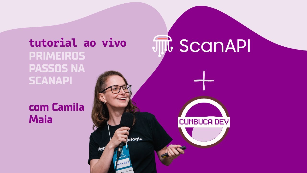 Tutorial ao Vivo - Primeiros passos na ScanAPI