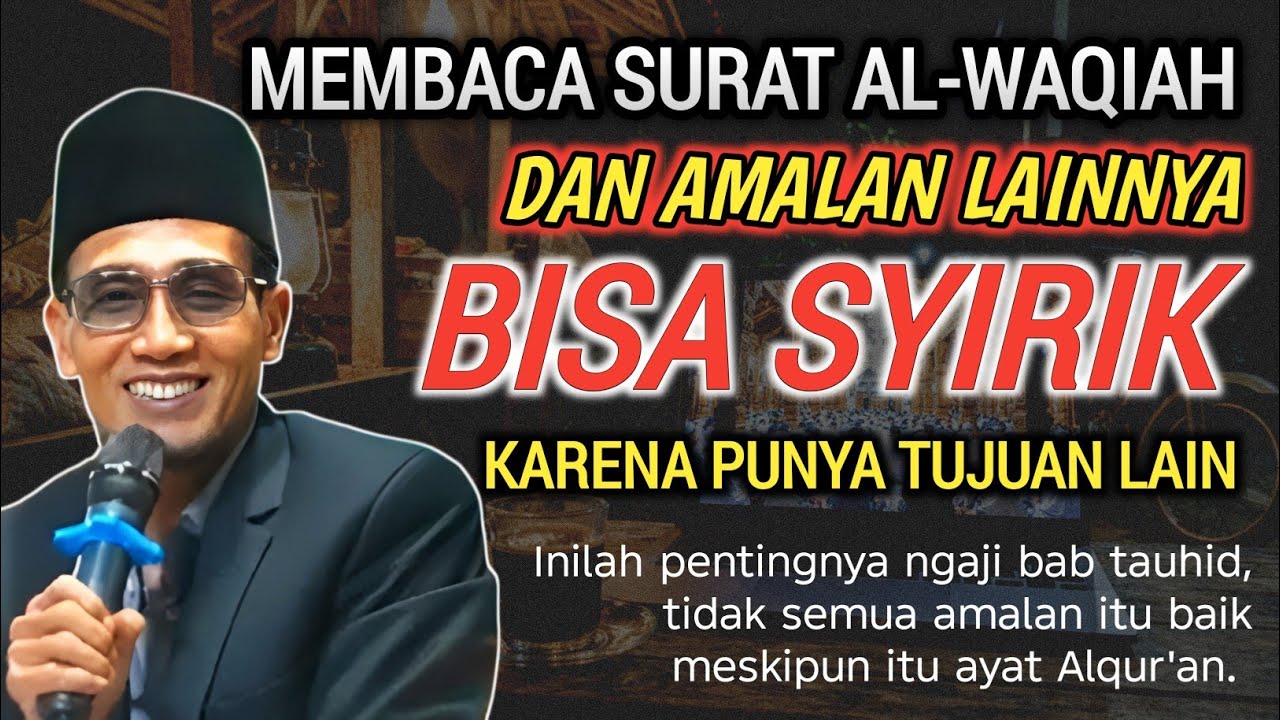 Al-Waqi’ah Dijadikan Alat Cari Rizki? Teguran Ilmu Tauhid Gus Son