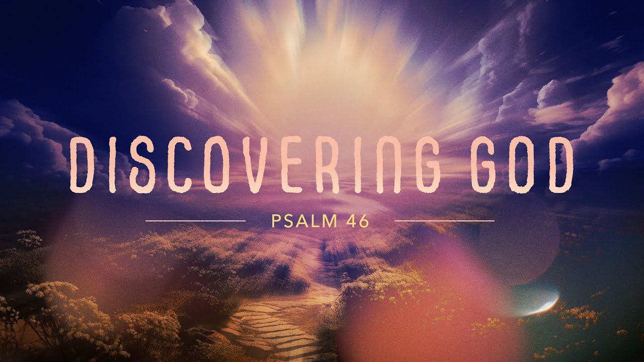 Psalm 46 | 1/18