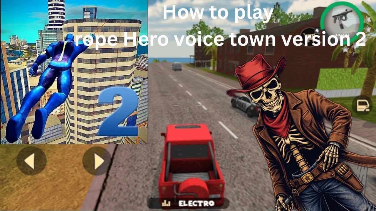 How to play rope Hero version two