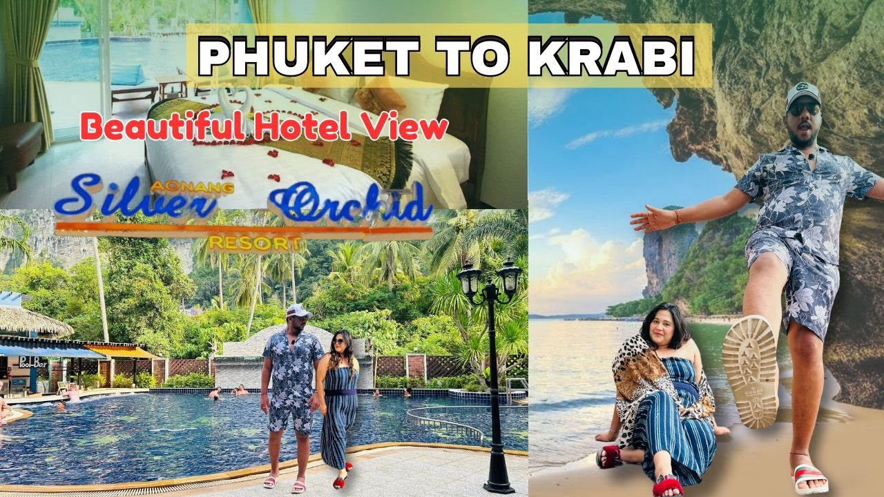 Phuket Se Krabi Ka Safar l Hamare room se he dikhta hai ye sundar nazara l Silver Orchid Resort