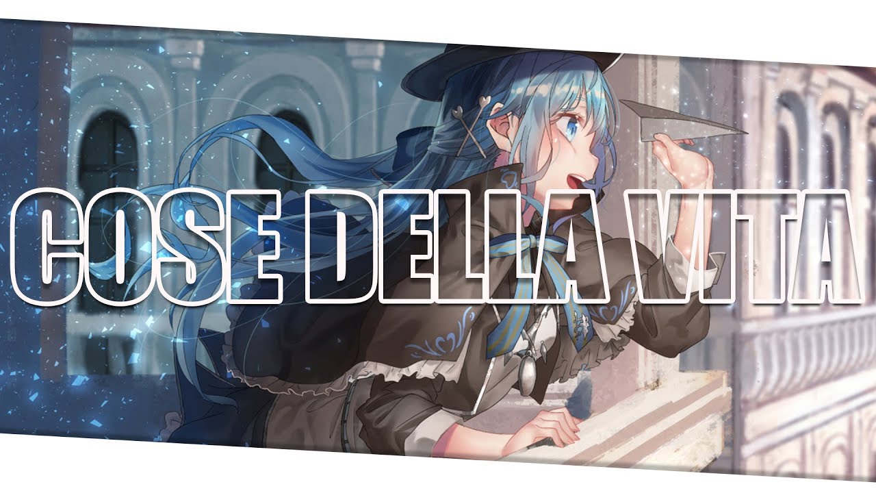 【NIGHTCORE】- COSE DELLA VITA (EROS RAMAZZOTTI & TINA TURNER)