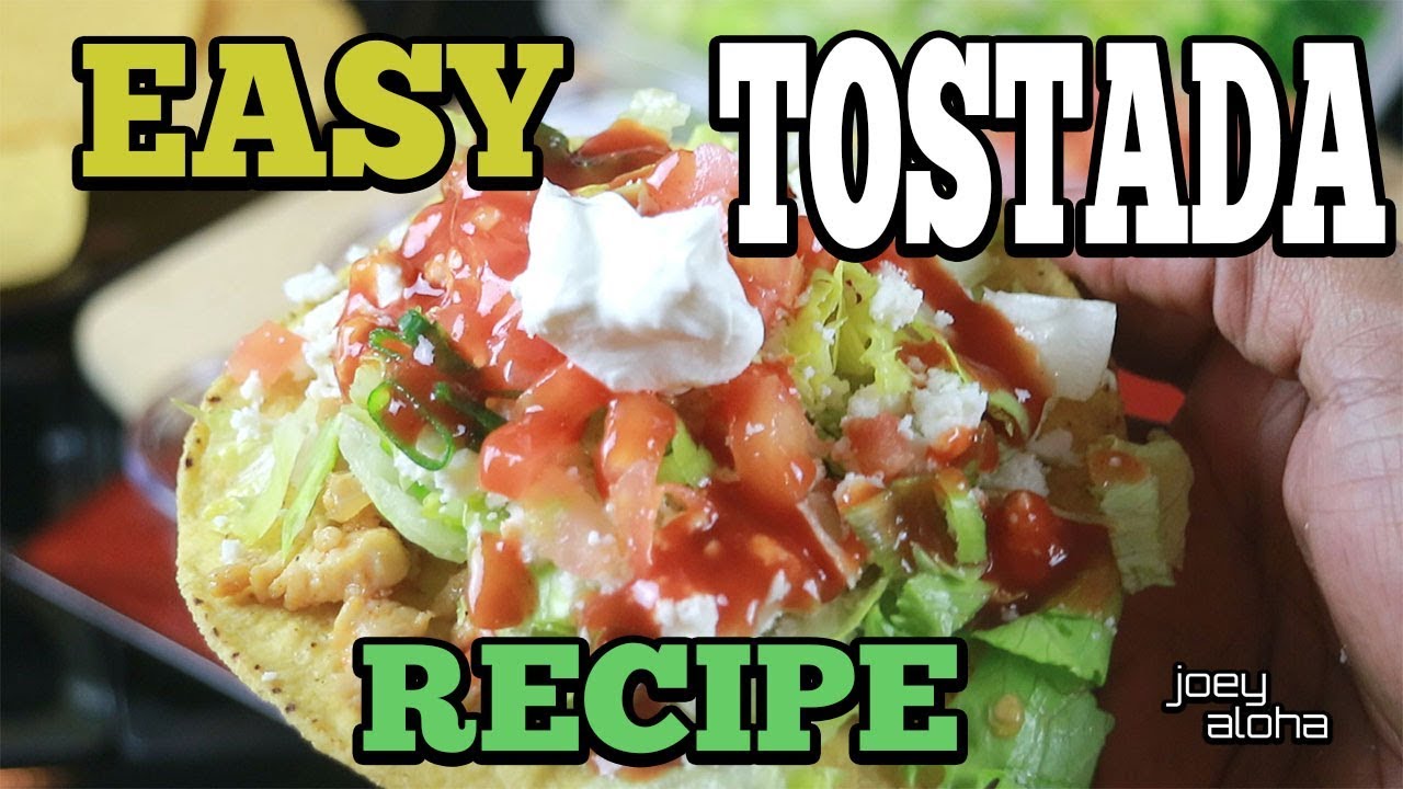 Easy Tostada Recipe