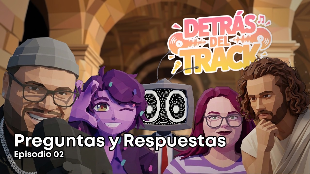 Preguntas y Respuestas (Detrás del Track) Episodio 02