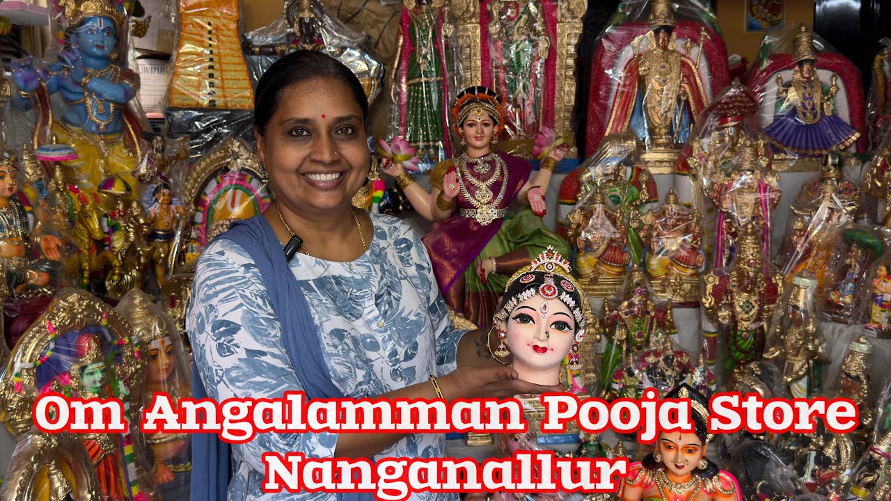 Om Angalamman Pooja store Nanganallur #nandhinivibes #nanganallurgolubommai #omangalammanpoojastore