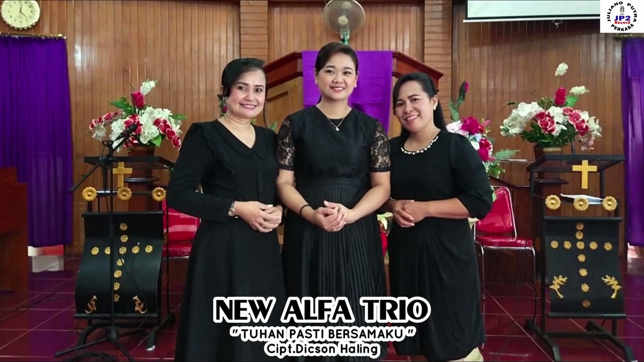 Lagu Rohani || New Alfa Trio || TUHAN PASTI BERSAMAKU