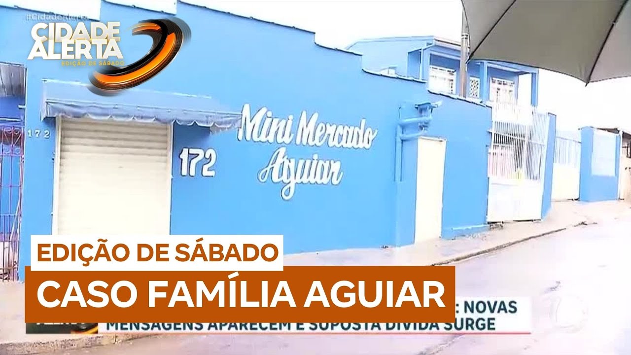 Caso Família Aguiar: Suposta dívida em mini-mercado surge como possível causa do desaparecimento