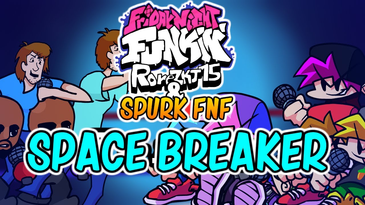 Ronezkj15 & Spurk FNF Mod - Space Breaker (Song 3)