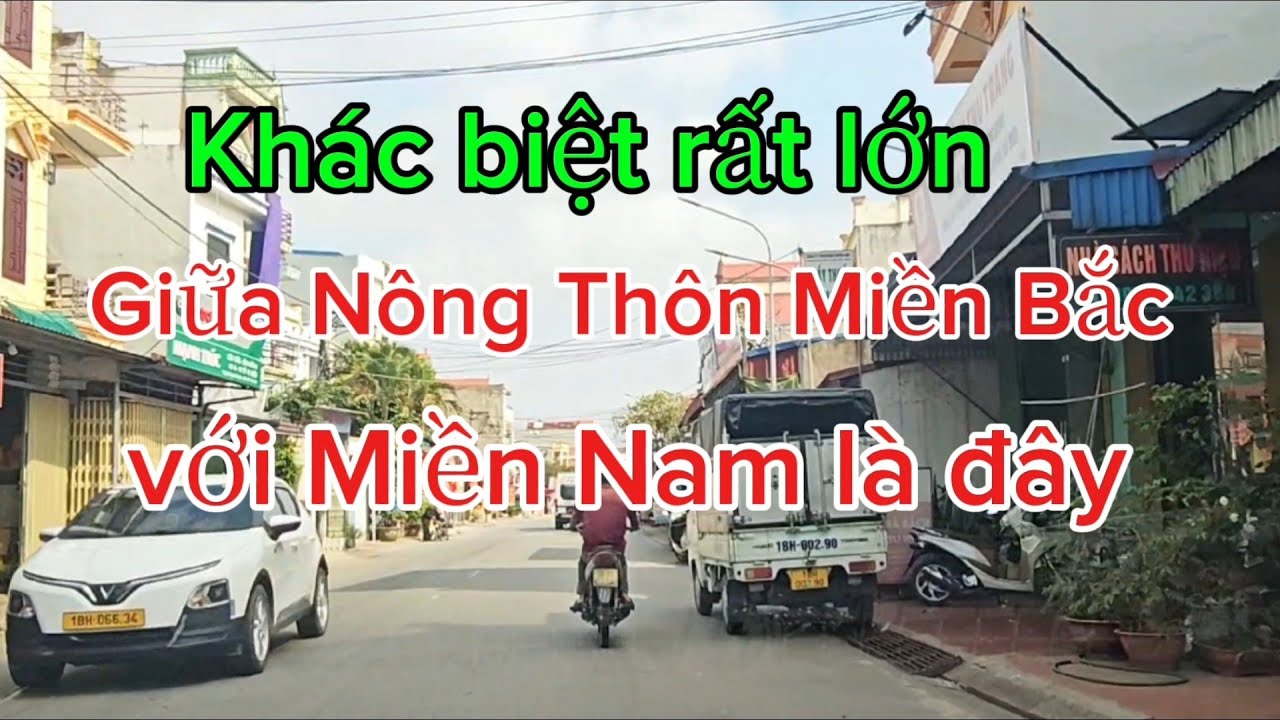 Nét khác Lạ giữa Nông Thôn Miền Bắc so với Miền Nam ra sao ?